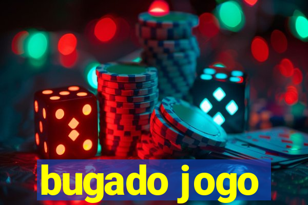 bugado jogo